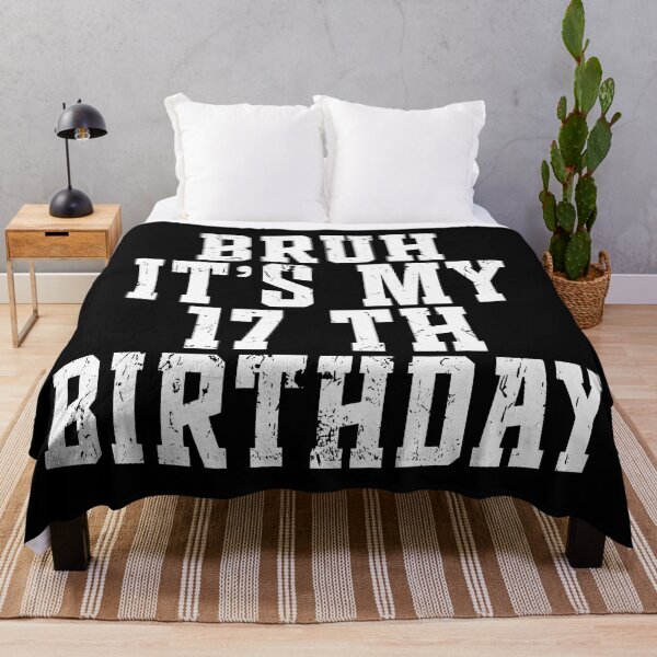 Item preview, Bruh its My 17th Birthday 17 Year Old Birthday designed and sold by Blok45.