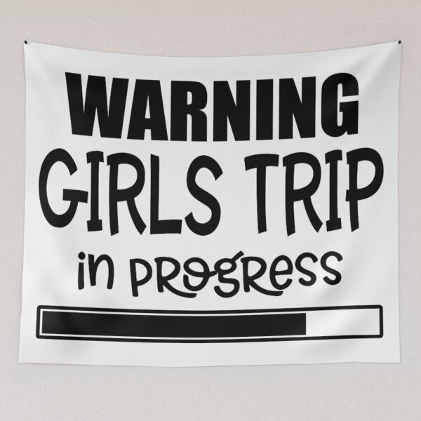 Item preview, Warning Girls Trip In Progress designed and sold by Hairball-Pets.