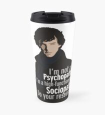 Sherlock - Psychopath/ Sociopath Travel Mug