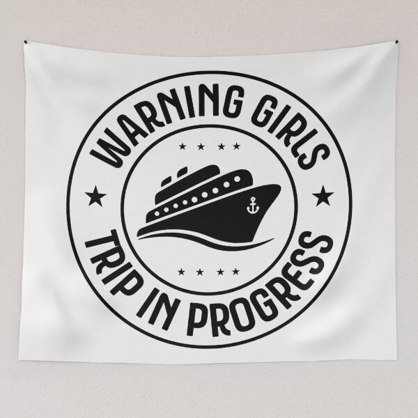 Item preview, Warning Girls Trip In Progress designed and sold by Hairball-Pets.