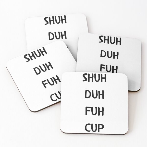 Item preview, Shuh Duh Fuh Cup designed and sold by GbzDigital.