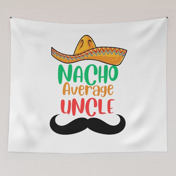 Item preview, nacho average uncle designed and sold by Creativedsigna.