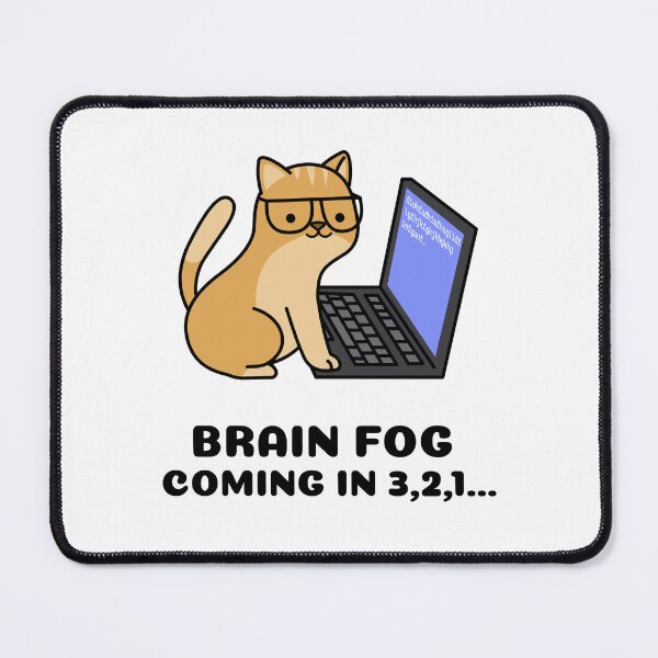 Item preview, Brain fog coming in 3,2,1... designed and sold by SaraTug.