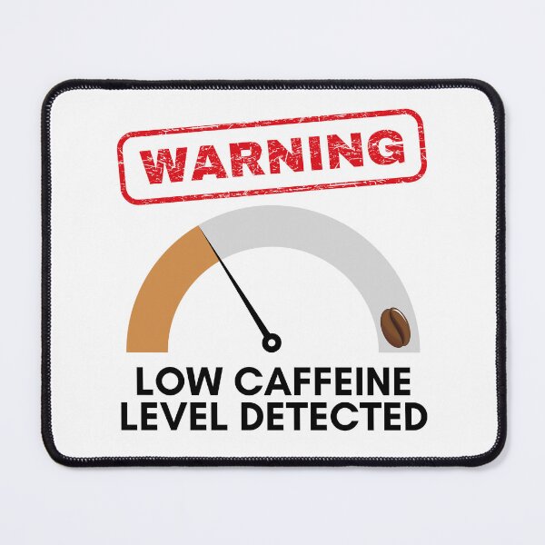 Item preview, Warning, low level of caffeine detected, funny design for coffee lovers designed and sold by NoetherSym.