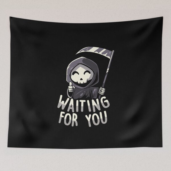 Item preview, Waiting For You - Funny Skull Grim Reaper Gift designed and sold by koalateess.