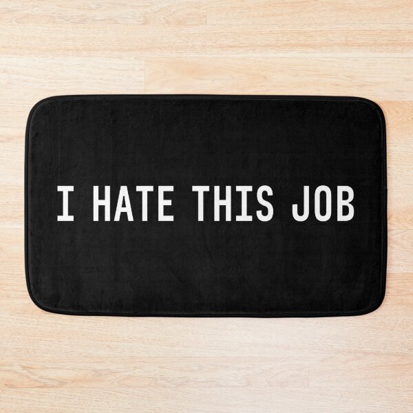 Item preview, I hate this job designed and sold by trendingatees.