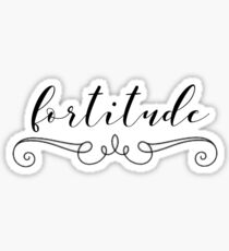 fortitude Sticker