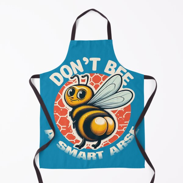 Item preview, Don't Bee a Smart Arse designed and sold by Talass.