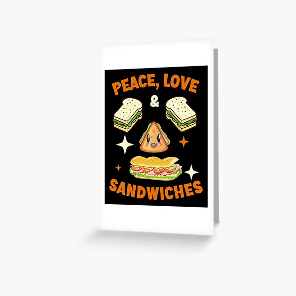 Item preview, Peace, Love and Sandwiches: Sandwich Lover designed and sold by kcaandwu.