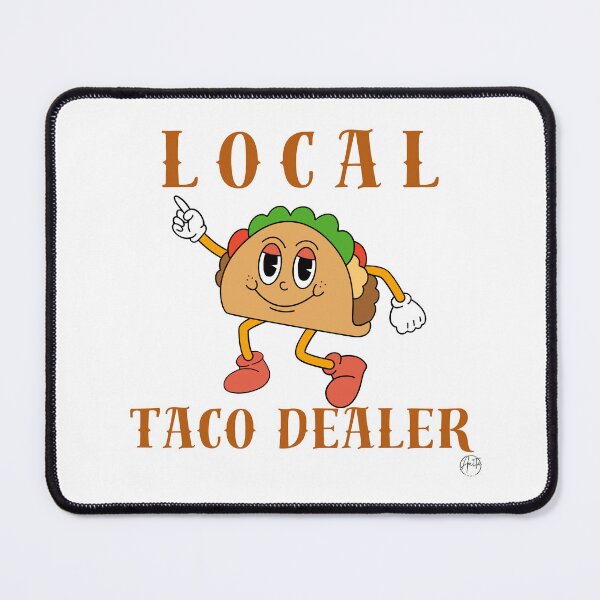 Item preview, Local Taco Dealer designed and sold by Anita Ohulo.