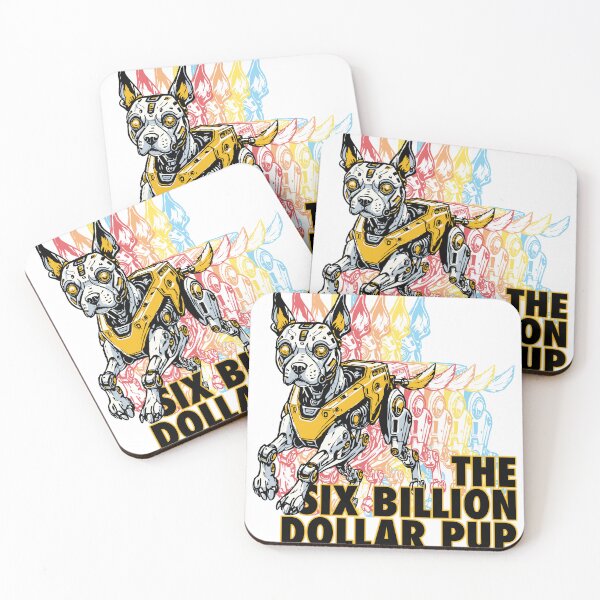 Item preview, The Six Billion Dollar Pup designed and sold by Ngeblart.
