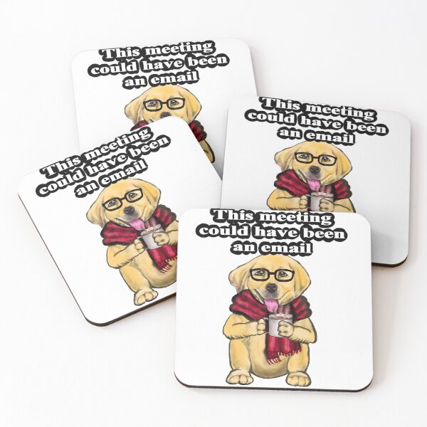 Item preview, Office worker relatable humor This meeting could have been an email cute funny Dog designed and sold by Artonmytee.
