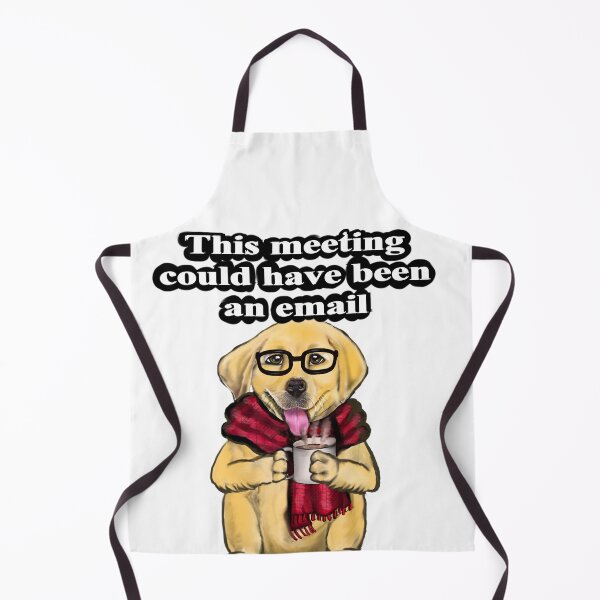 Item preview, Office worker relatable humor This meeting could have been an email cute funny Dog designed and sold by Artonmytee.