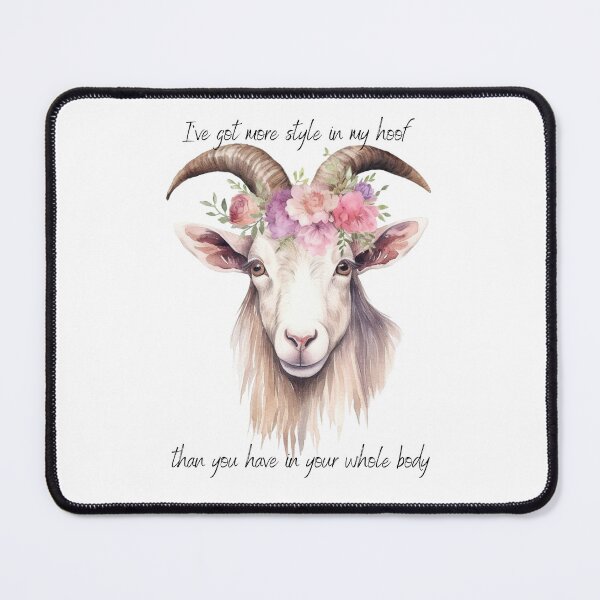 Item preview, I have more style in my hoof goat designed and sold by DuchessDesign81.