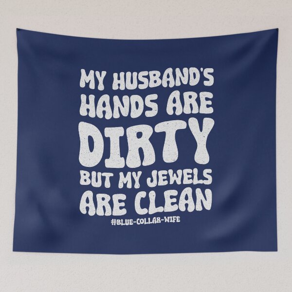 Item preview, My Jewels Are Clean! - Funny Blue Collar Wife designed and sold by LazyLoungeCo.