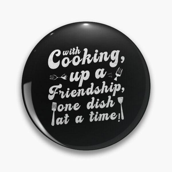 Item preview, With cooking up a friendship one dish at a time designed and sold by marfanna.