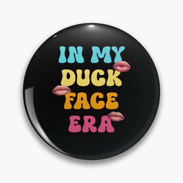 Item preview, In My Duck Face Era designed and sold by HeadTurningArt.