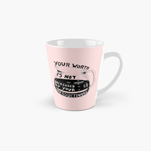 Item preview, Your Worth Is Not Measured By Your Productivity designed and sold by funkyst.
