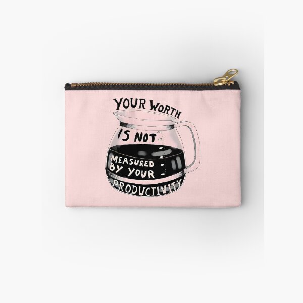 Item preview, Your Worth Is Not Measured By Your Productivity designed and sold by funkyst.