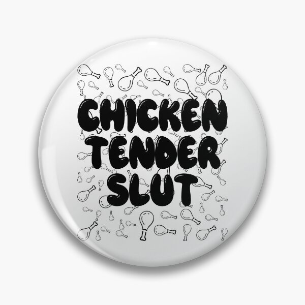 Item preview, CHICKEN TENDER SLUT. BLACK designed and sold by Rejiboustarts.