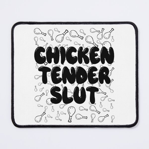 Item preview, CHICKEN TENDER SLUT. BLACK designed and sold by Rejiboustarts.