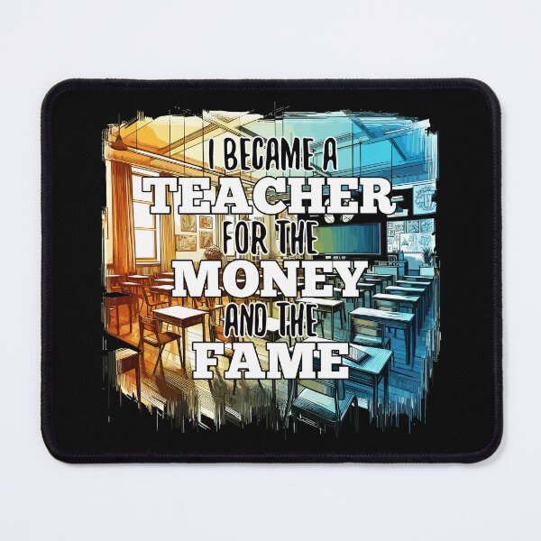 Item preview, Teacher teacher money and fame gift designed and sold by Pineapple-Tree.