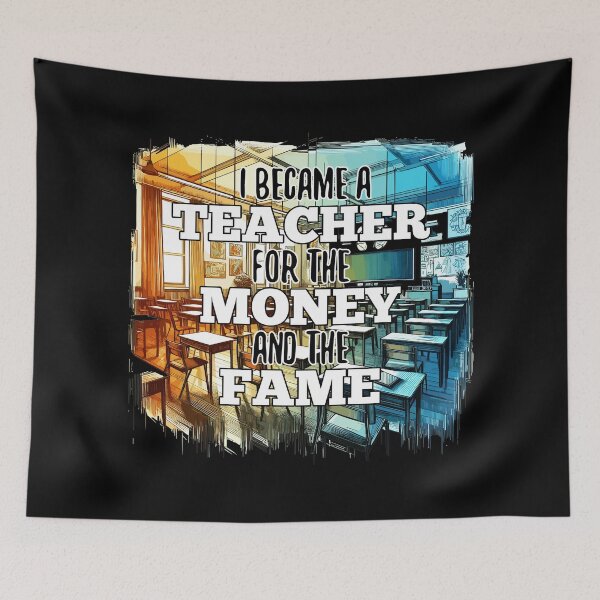 Item preview, Teacher teacher money and fame gift designed and sold by Pineapple-Tree.