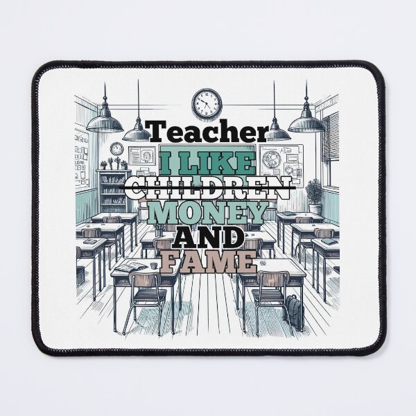 Item preview, Teacher teacher money and fame gift designed and sold by Pineapple-Tree.