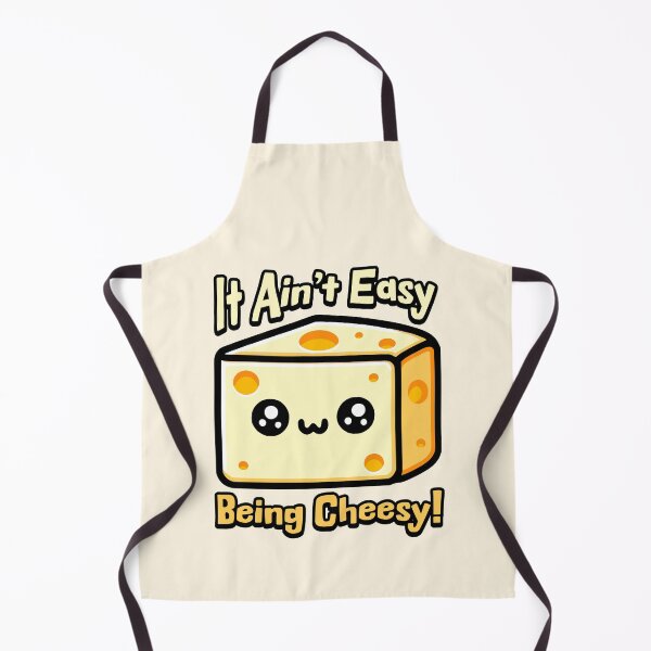 Item preview, It Aint Easy Being Cheesy! Cute Cheese Pun designed and sold by PMCreative.
