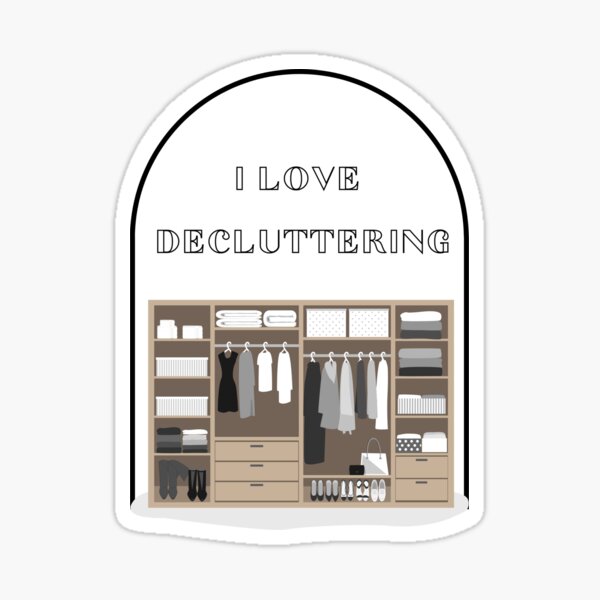Item preview, I love decluttering sticker designed and sold by jckali.