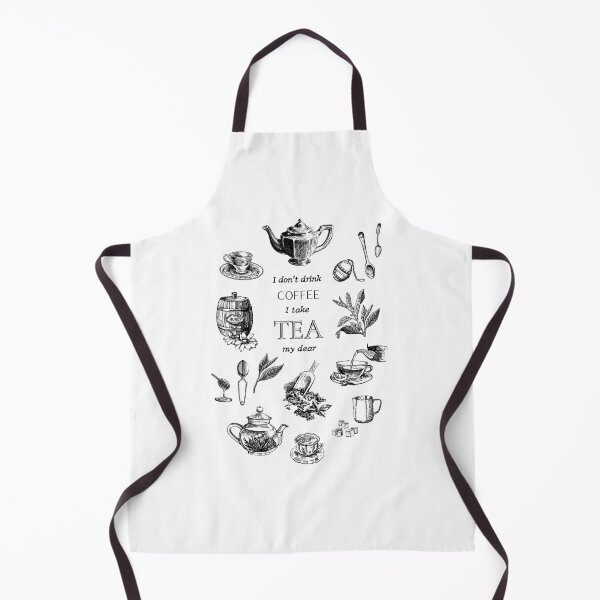 Item preview, I don’t drink coffee, I take tea, my dear designed and sold by SusanDee.