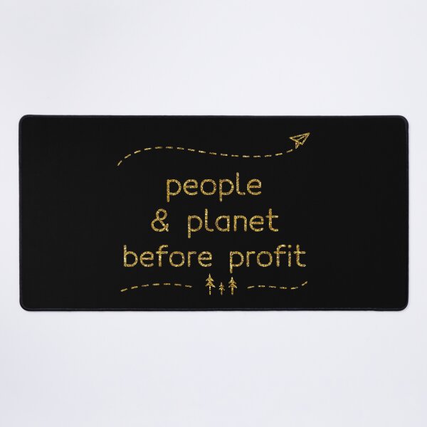 Item preview, people and planet before profit (Gold Edition) designed and sold by asanaworld.