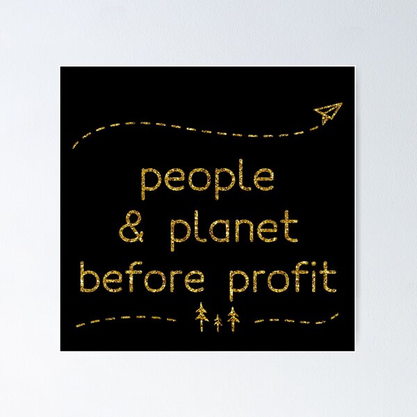 Item preview, people and planet before profit (Gold Edition) designed and sold by asanaworld.
