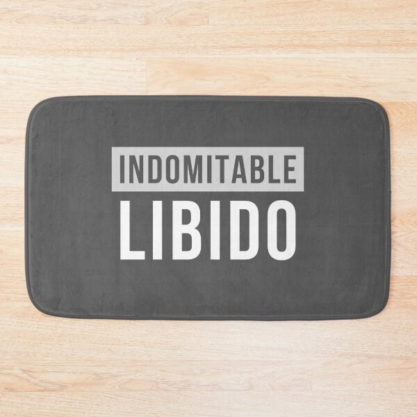 Item preview, Indomitable Libido designed and sold by GiveMeMood.