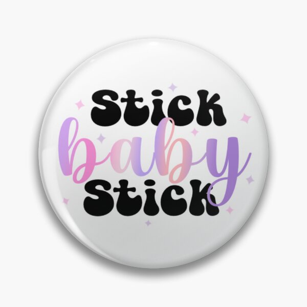 Item preview, Stick Baby Stick designed and sold by LongLiveCustoms.