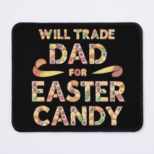 Item preview, will trade dad for easter candy designed and sold by Taans-Creation.