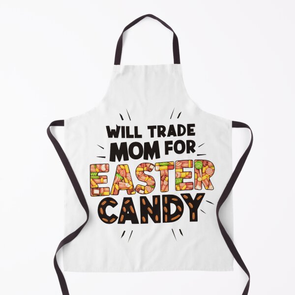 Item preview, Will trade mom for easter candy designed and sold by Taans-Creation.