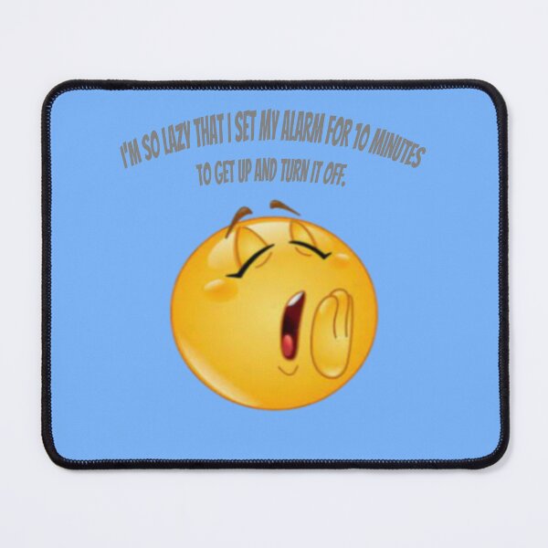 Item preview, I'm so lazy that I set my alarm for 10 minutes to get up and turn it off. designed and sold by Collection de trésors .