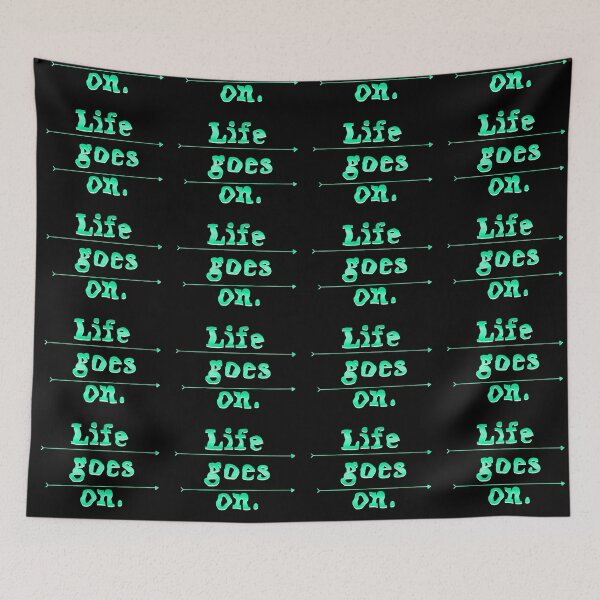 Item preview, Life goes on in teal designed and sold by Kalpa.