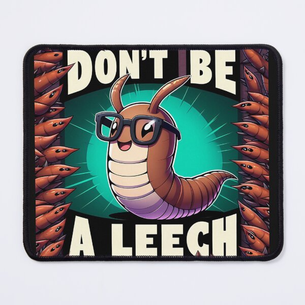 Item preview, Don't be a leech designed and sold by aminz4.