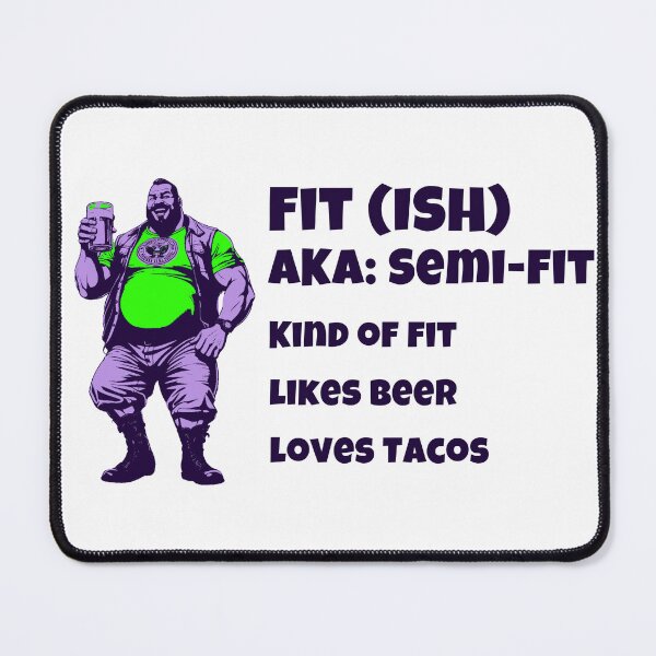 Item preview, Fit(Ish) - Funny Gym Design designed and sold by TravisATR.