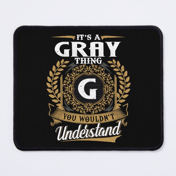 Item preview, It Is A Gray Thing You Wouldnt Understand designed and sold by Huck-me.