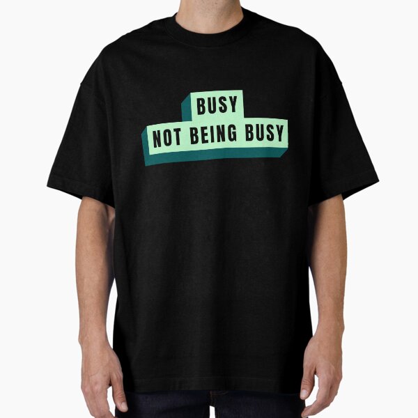 Item preview, Busy not being busy - text design designed and sold by SweetLimeShop.