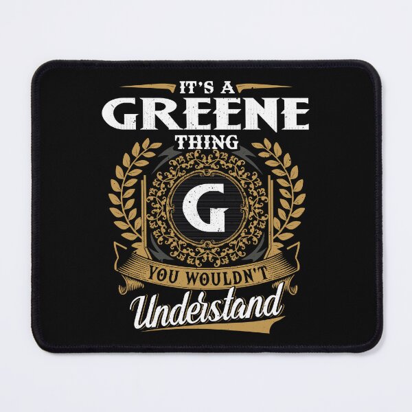 Item preview, It Is A Greene Thing You Wouldnt Understand  designed and sold by Huck-me.