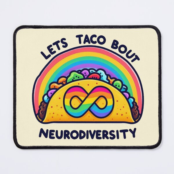 Item preview, Lets taco bout Neurodiversity designed and sold by Vkinsify.