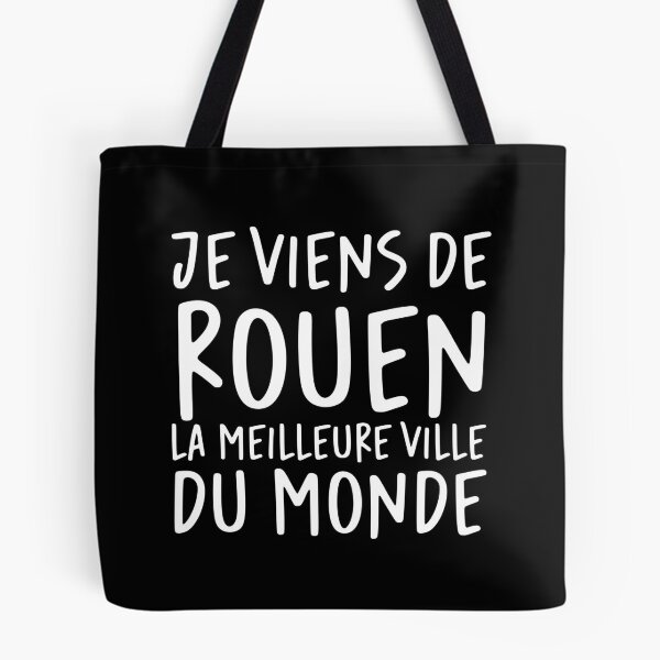 Item preview, Je viens de Rouen, la meilleure ville du monde! designed and sold by Theorgasmic1975.