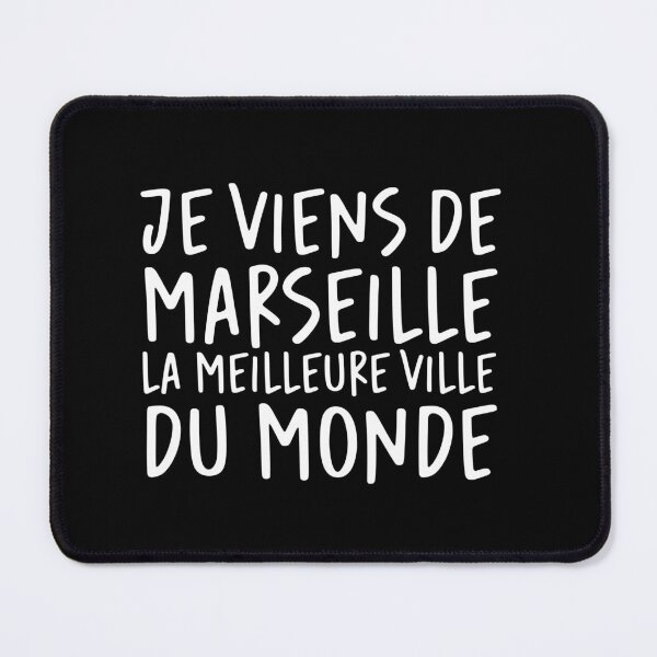 Item preview, Je viens de Marseille, la meilleure ville du monde! designed and sold by Theorgasmic1975.