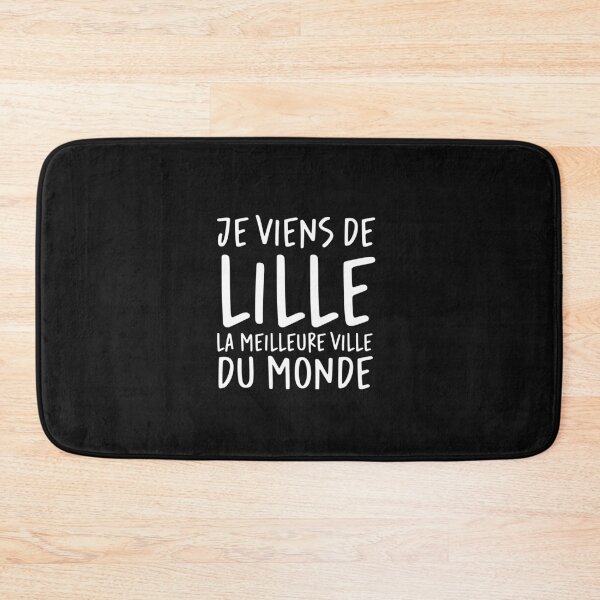 Item preview, Je viens de Lille, la meilleure ville du monde! designed and sold by Theorgasmic1975.