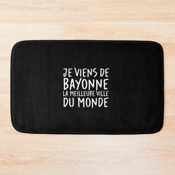 Item preview, Je viens de Bayonne, la meilleure ville du monde! designed and sold by Theorgasmic1975.