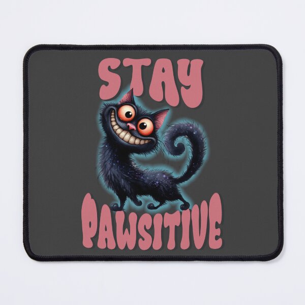 Item preview, Stay Pawsitive Cat designed and sold by TMars.